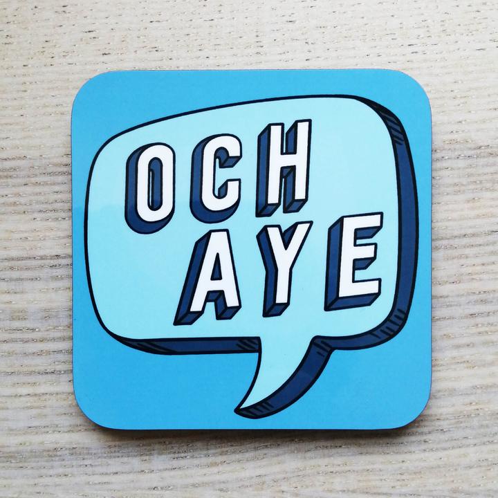 Scottish Themed Coaster -Och Aye Coaster